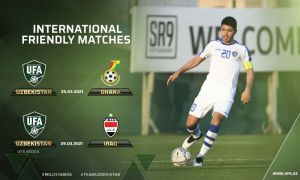 Национальная сборная Узбекистана проведет товарищеские матчи с Ганой и Ираком 